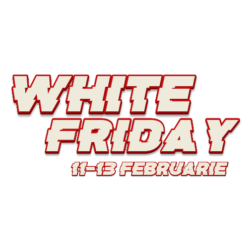 WHITE FRIDAY 11-13 februarie